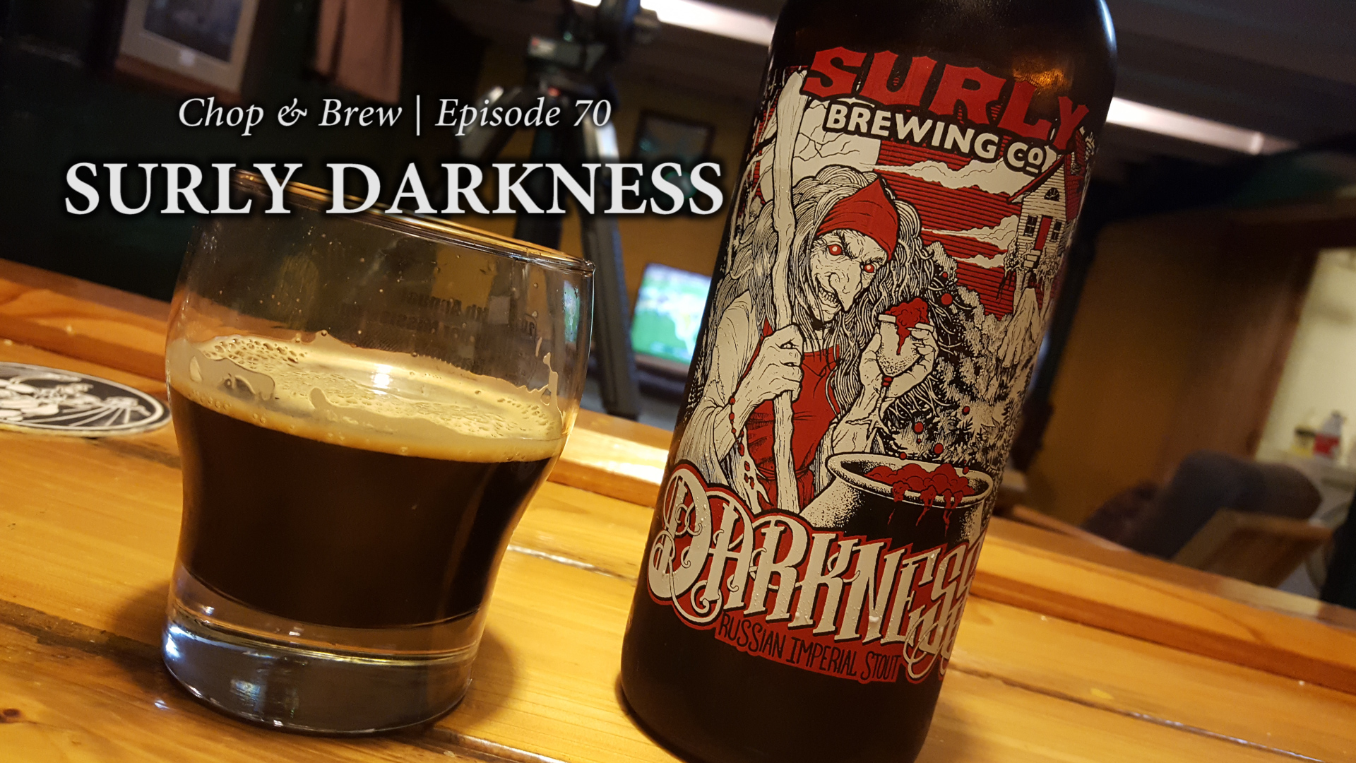 Surly Darkness Chop & Brew